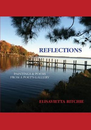 Reflections: Paintings & Poems from a Poet's Gallery image number 0