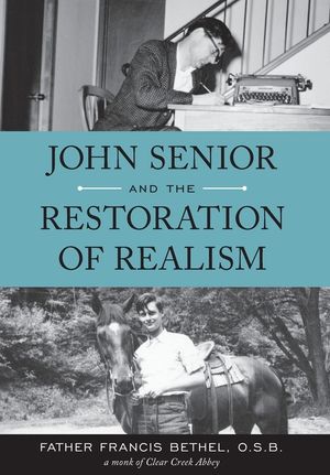John Senior and the Restoration of Realism image number 0