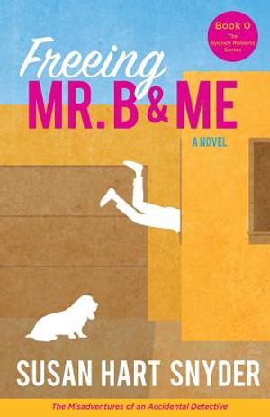 Freeing Mr. B & Me: The Misadventures of an Accidental Detective image number 0