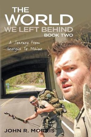 The World We Left Behind Book Two: A Journey From Georgia To Maine image number 0