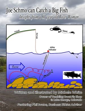 Joe the Schmo Can Catch a Big Fish: Insights from a 61 year old River Woman image number 0
