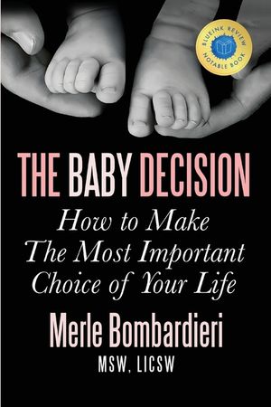 The Baby Decision: How to Make the Most Important Decision of Your Life image number 0