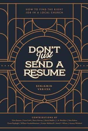 Don't Just Send a Resume: How to Find the Right Job in a Local Church image number 0