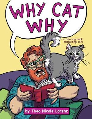 Why Cat Why: a coloring book explaining cats image number 0