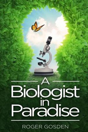 A Biologist in Paradise: Musings on Nature & Science image number 0