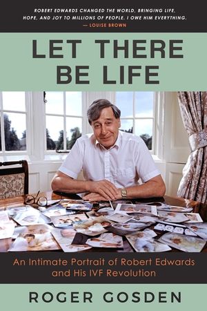 Let There Be Life: An Intimate Portrait of Robert Edwards and His IVF Revolution image number 0