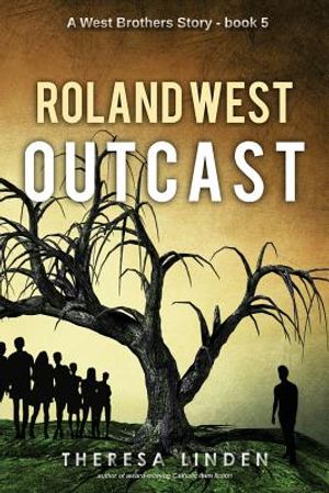 Roland West, Outcast image number 0