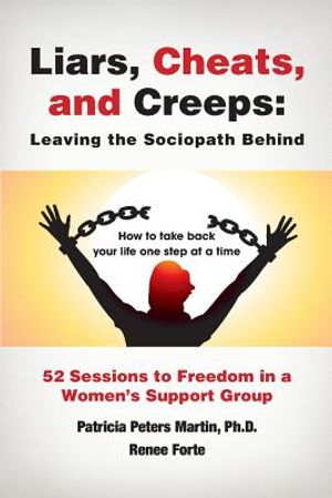 Liars, Cheats, and Creeps: Leaving the Sociopath Behind image number 0