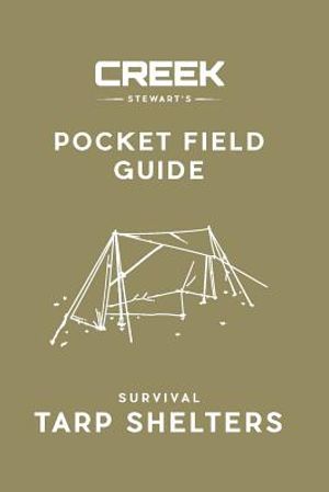 Pocket Field Guide: Survival Tarp Shelters image number 0