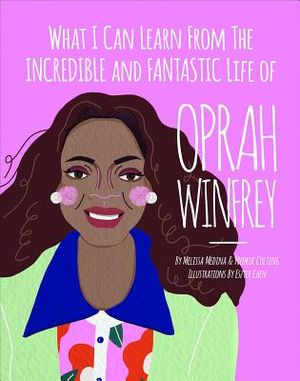 What I Can Learn from the Incredible and Fantastic Life of Oprah Winfrey image number 0