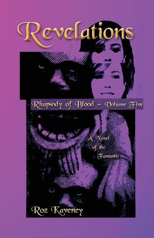 Revelations - Rhapsody of Blood, Volume Five: A Novel of the Fantastic image number 0