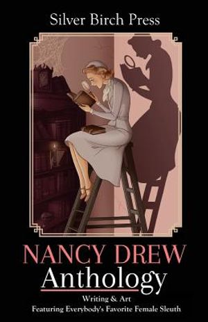 Nancy Drew Anthology: Writing & Art Featuring Everybody's Favorite Female Sleuth image number 0