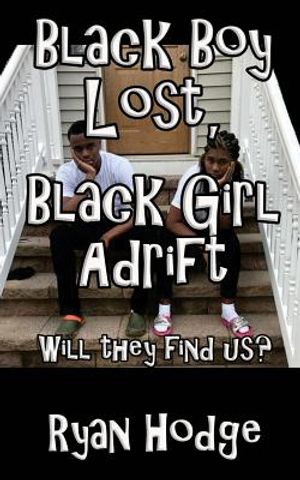 Black Boy Lost, Black Girl Adrift image number 0