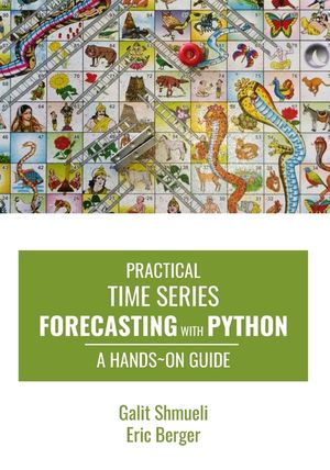 Practical Time Series Forecasting with Python: A Hands-On Guide image number 0