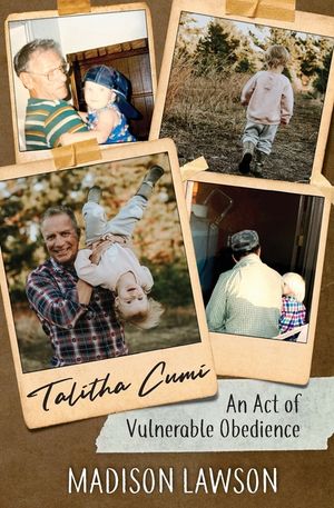 Talitha Cumi: An Act of Vulnerable Obedience image number 0