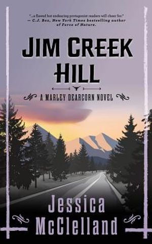 Jim Creek Hill: A Marley Dearcorn Novel image number 0