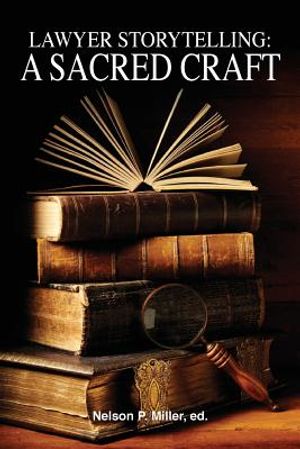 Lawyer Storytelling: A Sacred Craft image number 0