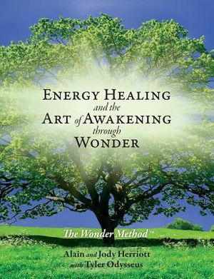 Energy Healing and The Art of Awakening Through Wonder image number 0
