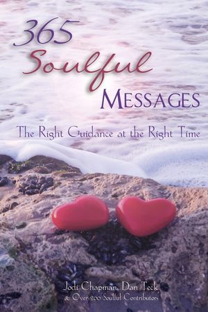 365 Soulful Messages: The Right Guidance at the Right Time image number 0