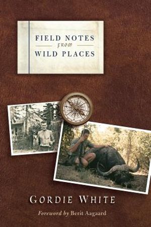Field Notes from Wild Places image number 0