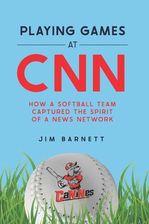 Playing Games at CNN: How a Softball Team Captured the Spirit of a News Network image number 0