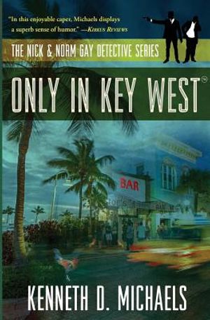 Only in Key West: The Nick & Norm Gay Detective Series image number 0