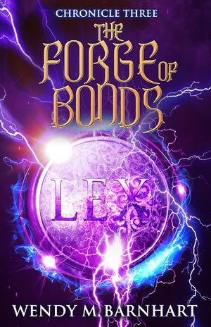 The Forge of Bonds: Chronicle Three in the Adventures of Jason Lex image number 0