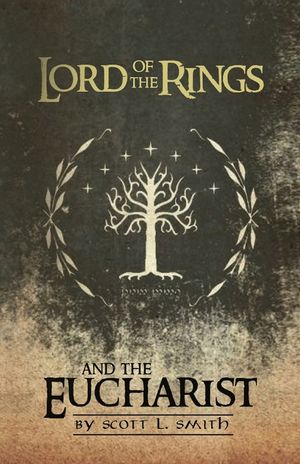 Lord of the Rings and the Eucharist image number 0