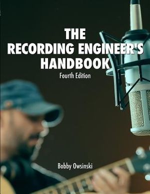 The Recording Engineer's Handbook 4th Edition image number 0