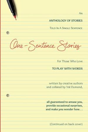 One-Sentence Stories: An Anthology of Stories Written in a Single Sentence image number 0