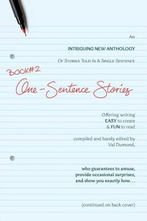 BOOK#2 One-Sentence Stories: Intriguing New Anthology of Stories Told in a Single Sentence image number 0