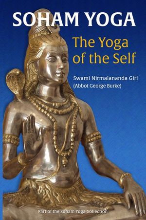 Soham Yoga: The Yoga of the Self: An In-Depth Guide to Effective Meditation image number 0