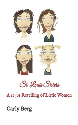 St. Louis Sisters: A 1970s Retelling of Little Women image number 0