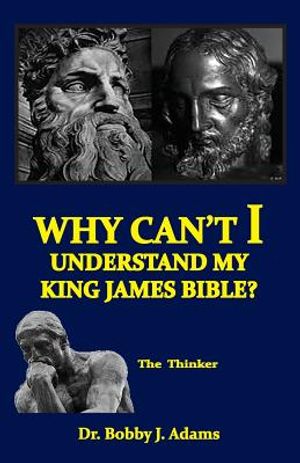 Why Can't I Understand My King James Bible? image number 0