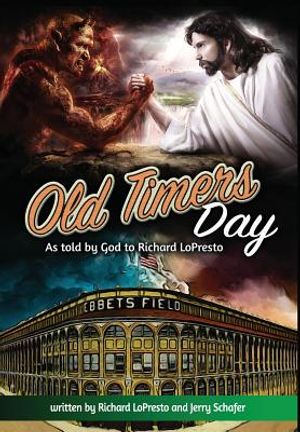 Old Timers Day: As Told by God to Richard Lopresto image number 0