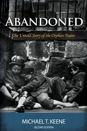 Abandoned: The Untold Story of the Orphan Trains image number 0