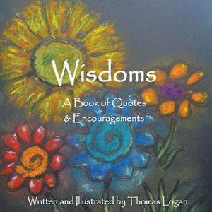 Wisdoms: A Book of Quotes & Encouragements image number 0