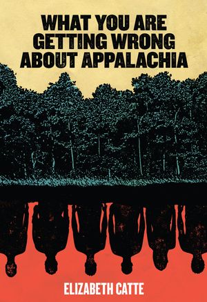 What You Are Getting Wrong about Appalachia image number 0