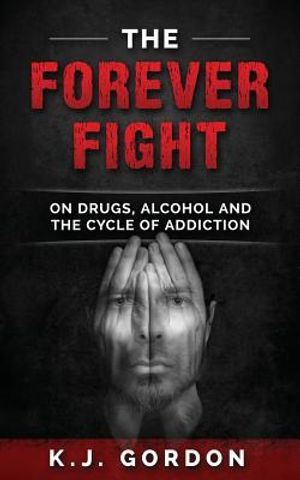 The Forever Fight: On Drugs, Alcohol, and the Cycle of Addiction image number 0