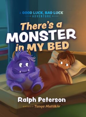 There's A Monster In My Bed: A Good Luck, Bad Luck Adventure image number 0