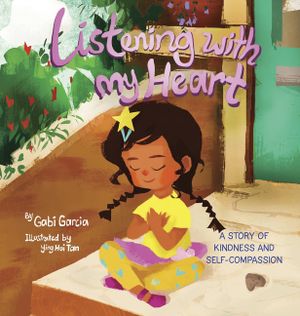 Listening with My Heart: A story of kindness and self-compassion image number 0