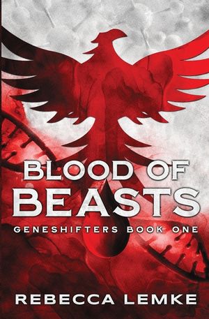 Blood of Beasts: Geneshifters Book 1 image number 0