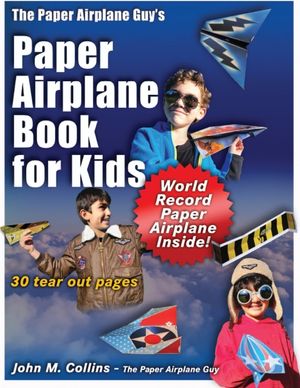 The Paper Airplane Guy's Paper Airplane Book for Kids image number 0