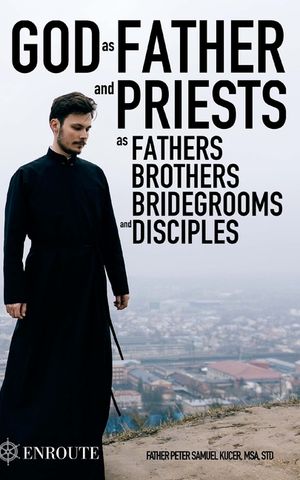 God as Father and Priests as Fathers, Brothers, Bridegrooms and Disciples image number 0