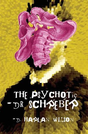 The Psychotic Dr. Schreber image number 0