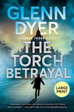 The Torch Betrayal: A Conor Thorn Novel image number 0