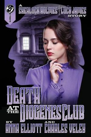 Death at the Diogenes Club: A Sherlock Holmes and Lucy James Mystery image number 0