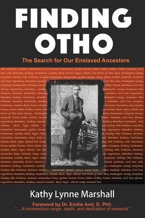 Finding Otho: The Search for Our Enslaved Williams Ancestors image number 0