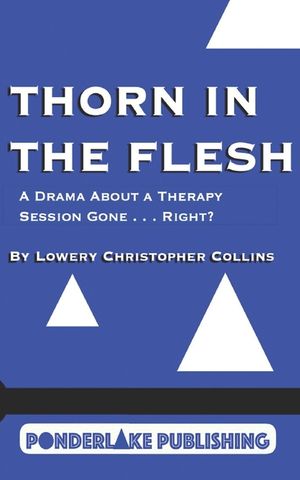Thorn in the Flesh: A Drama About a Therapy Session Gone . . . Right? image number 0