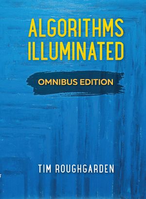 Algorithms Illuminated: Omnibus Edition image number 0